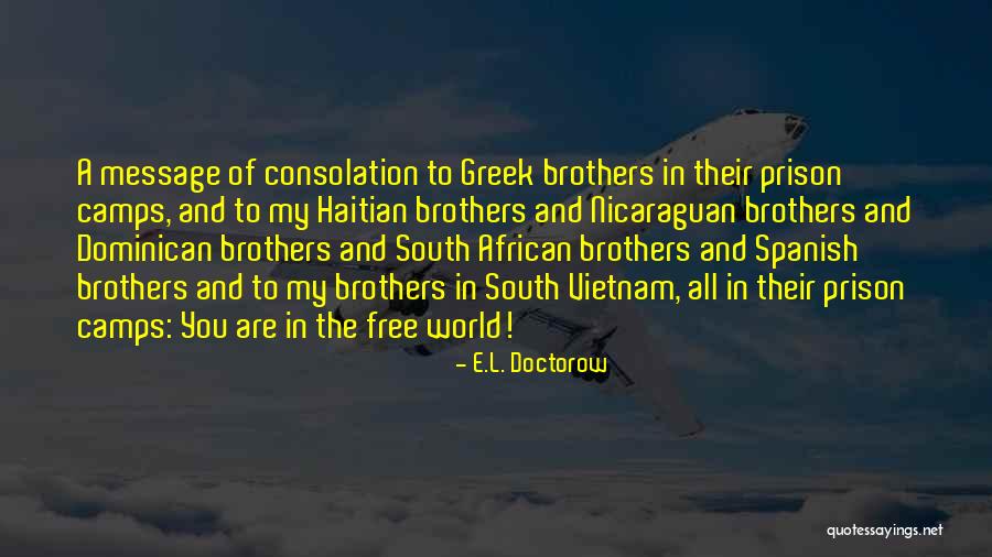 Prison Camps Quotes By E.L. Doctorow Prison Camps Quotes By E.L. Doctorow