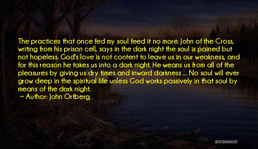 Prison Cell Quotes By John Ortberg