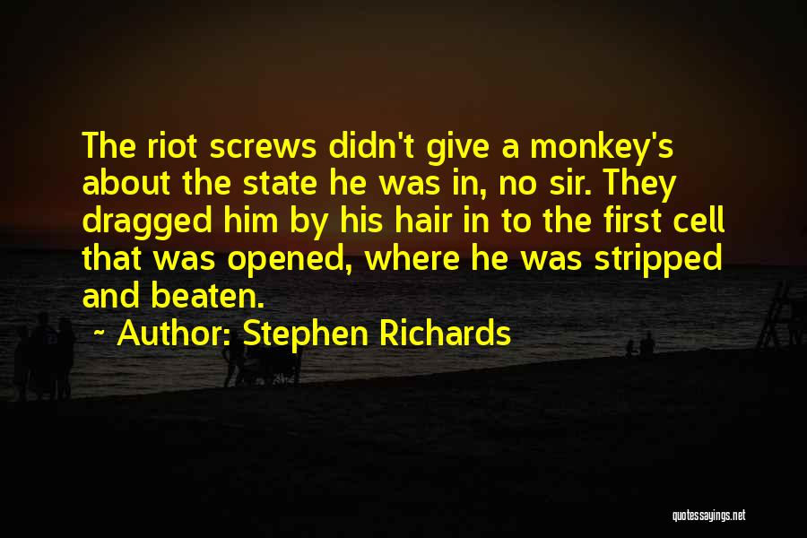 Prison Cell Quotes By Stephen Richards