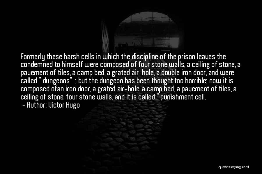 Prison Cell Quotes By Victor Hugo