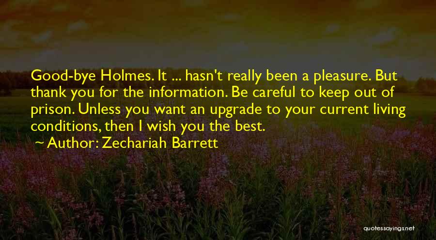 Prison Conditions Quotes By Zechariah Barrett