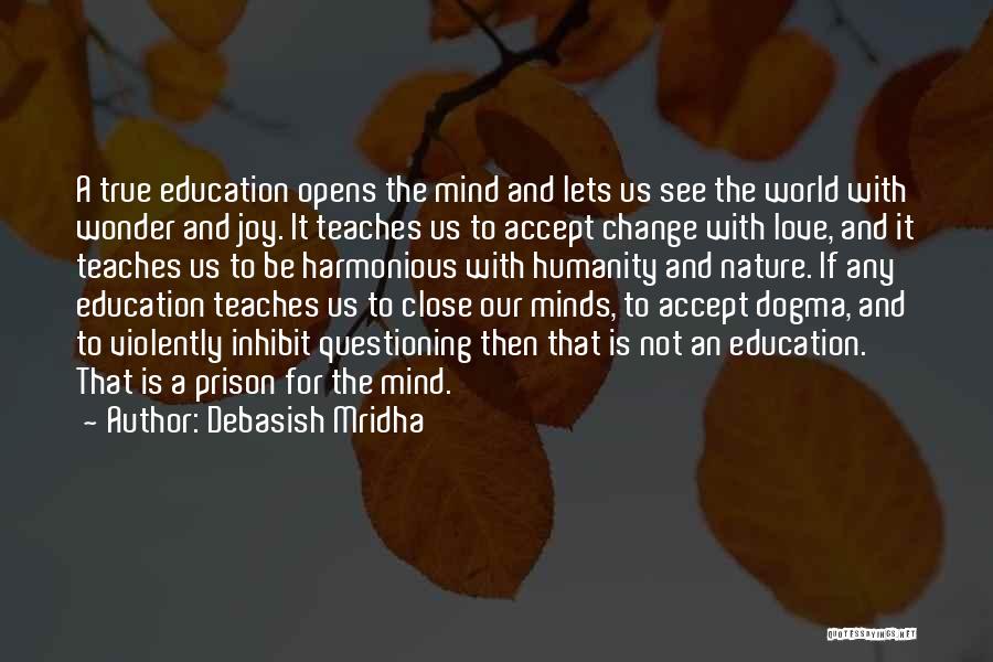 Prison Education Quotes By Debasish Mridha