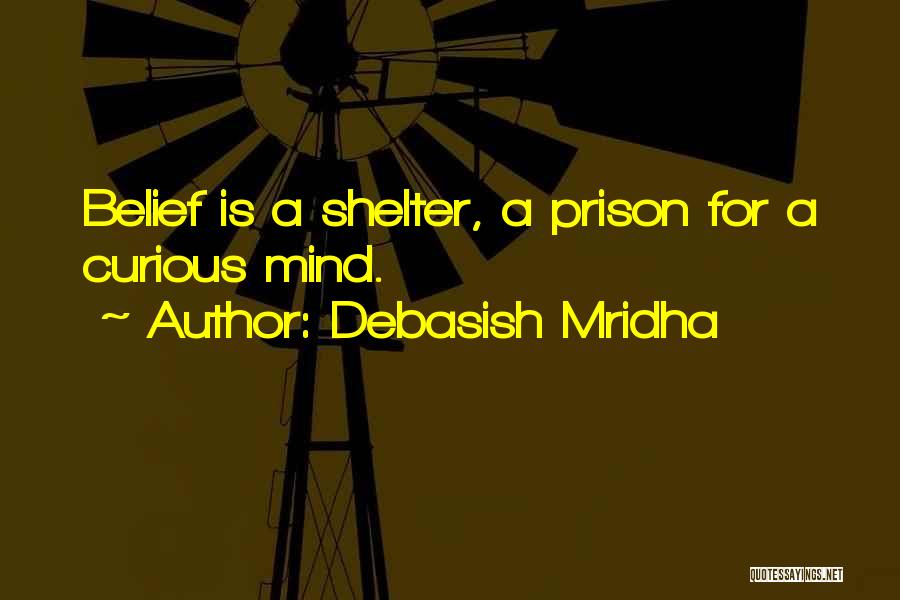 Prison Education Quotes By Debasish Mridha