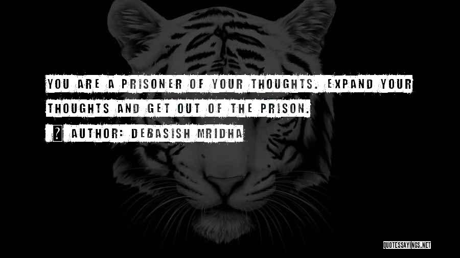 Prison Education Quotes By Debasish Mridha