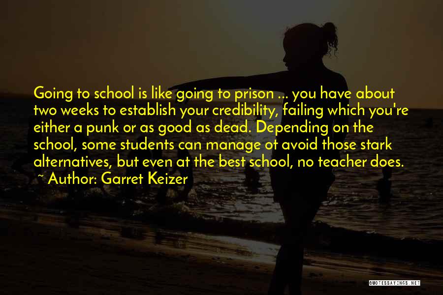 Prison Education Quotes By Garret Keizer