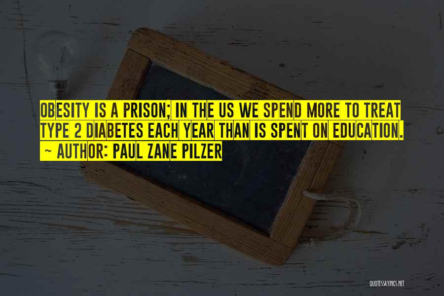 Prison Education Quotes By Paul Zane Pilzer