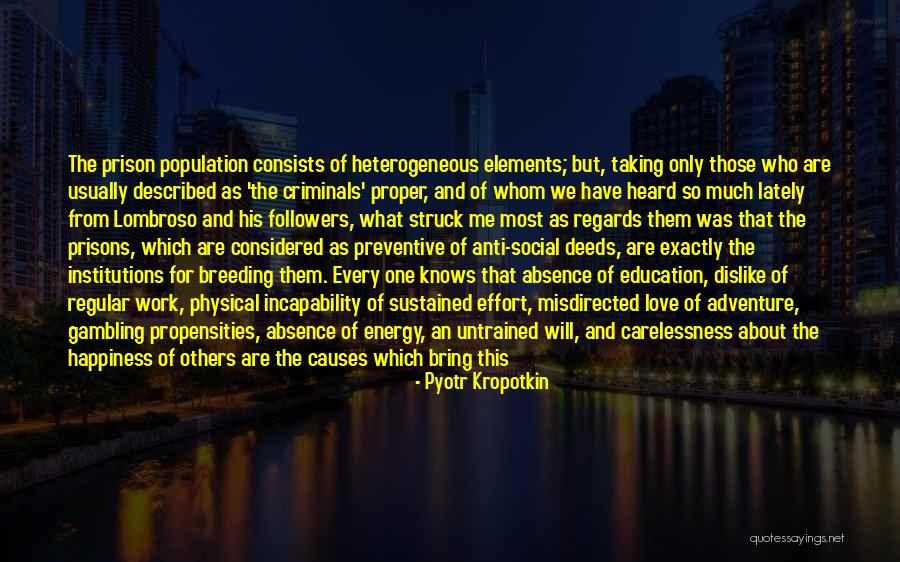 Prison Education Quotes By Pyotr Kropotkin