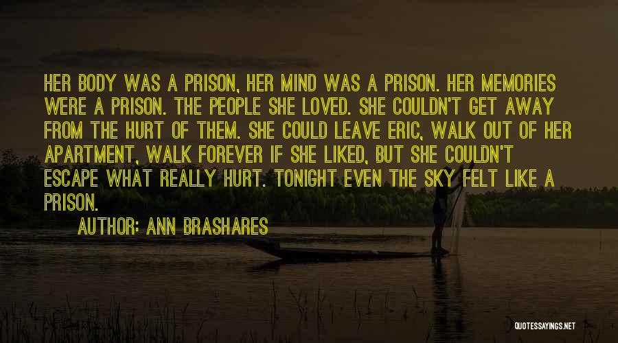 Prison Escape Quotes By Ann Brashares