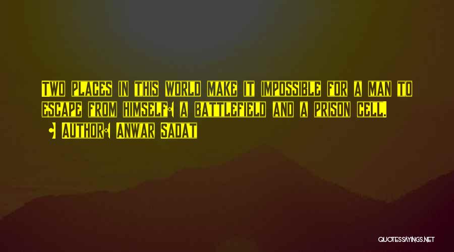 Prison Escape Quotes By Anwar Sadat