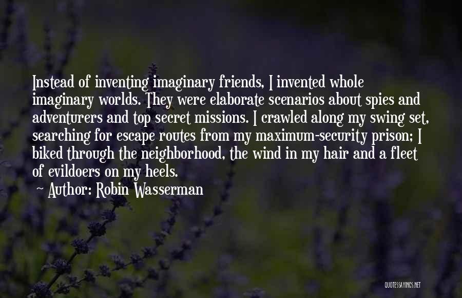 Prison Escape Quotes By Robin Wasserman