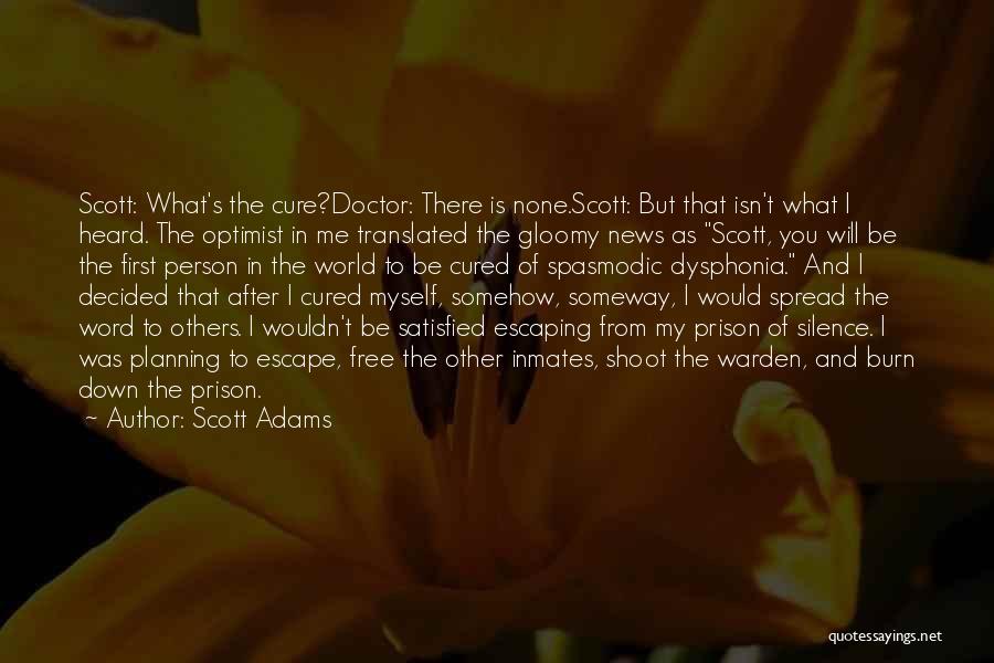 Prison Escape Quotes By Scott Adams
