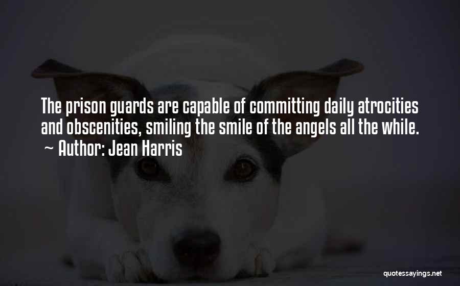 Prison Guards Quotes By Jean Harris