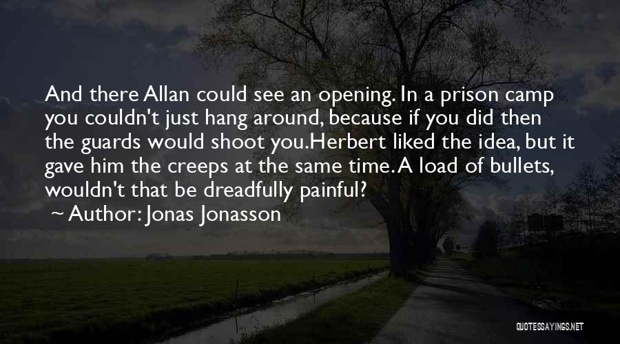 Prison Guards Quotes By Jonas Jonasson