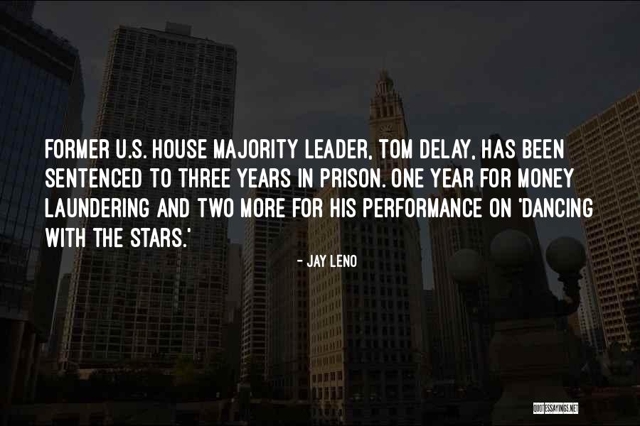 Prison House Quotes By Jay Leno Prison House Quotes By Jay Leno