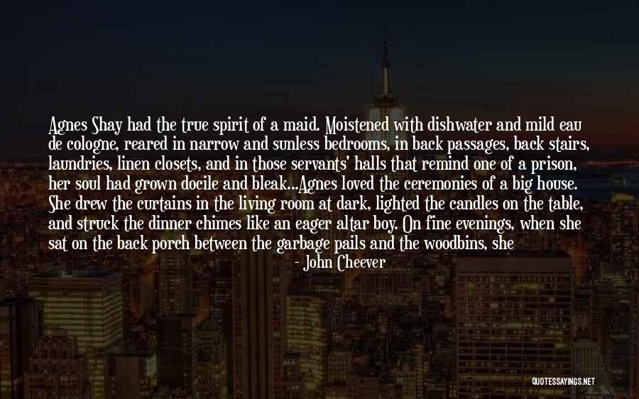 Prison House Quotes By John Cheever Prison House Quotes By John Cheever