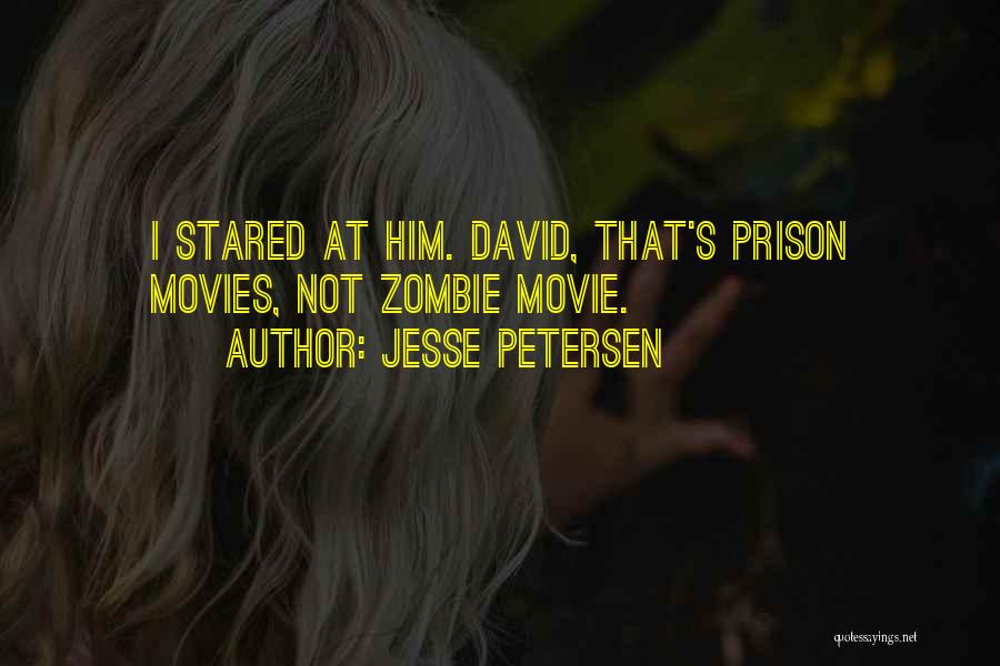 Prison Humor Quotes By Jesse Petersen