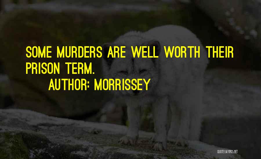 Prison Humor Quotes By Morrissey