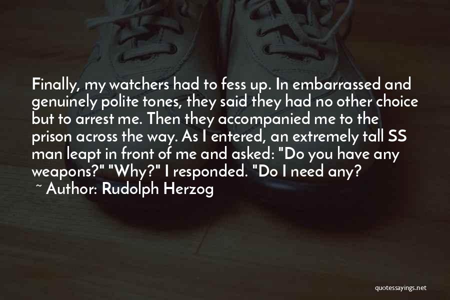 Prison Humor Quotes By Rudolph Herzog