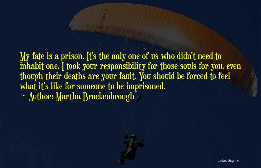 Prison Love Quotes By Martha Brockenbrough