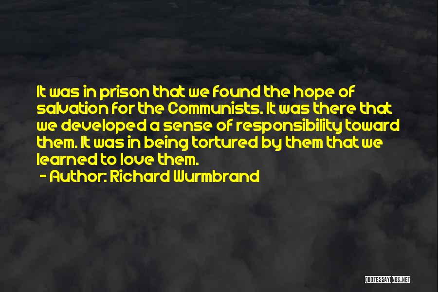 Prison Love Quotes By Richard Wurmbrand