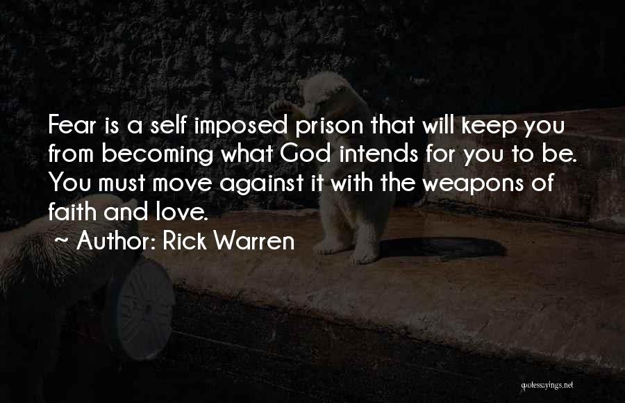 Prison Love Quotes By Rick Warren