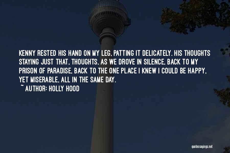 Prison Quotes By Holly Hood