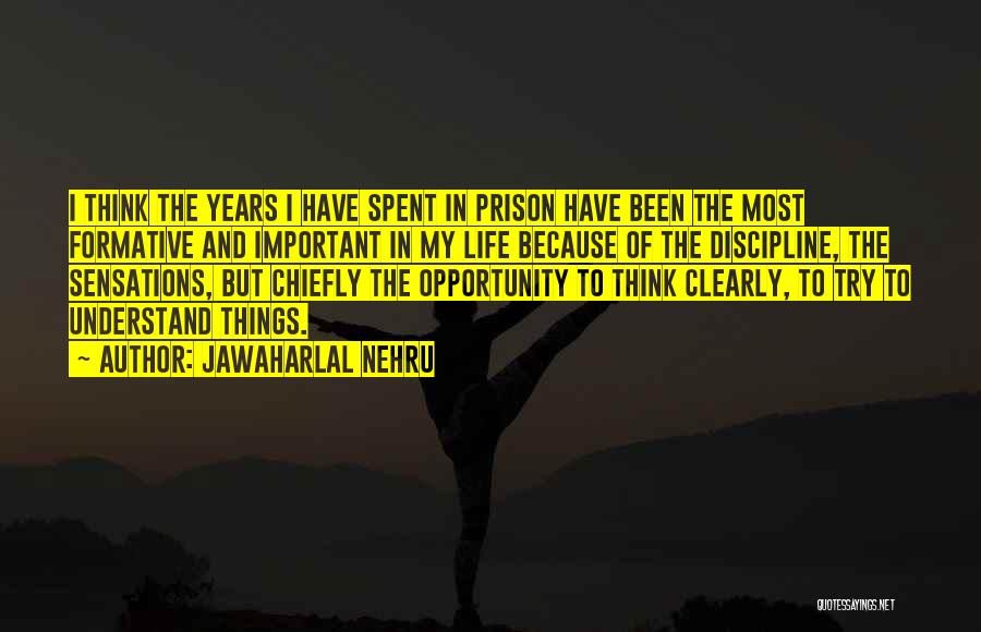 Prison Quotes By Jawaharlal Nehru