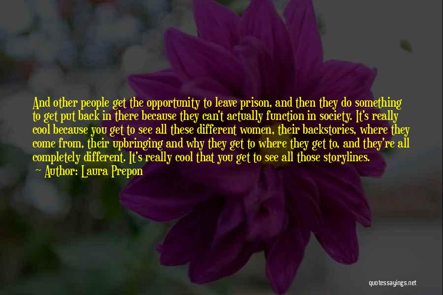Prison Quotes By Laura Prepon