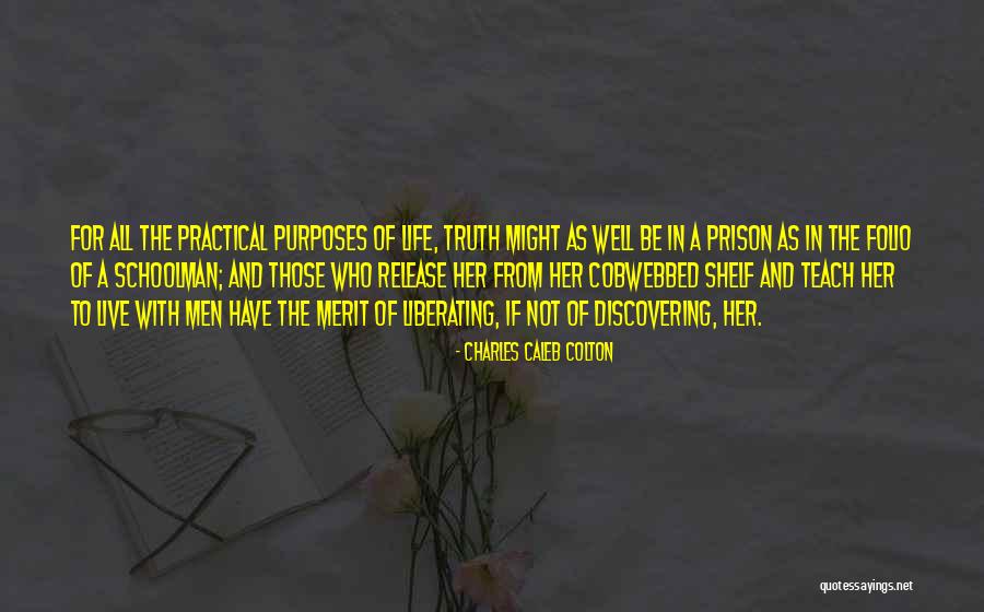 Prison Release Quotes By Charles Caleb Colton