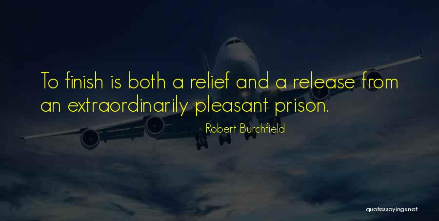 Prison Release Quotes By Robert Burchfield