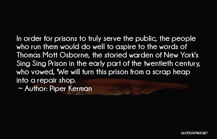 Prison Warden Quotes By Piper Kerman