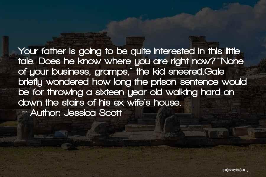 Prison Wife Quotes By Jessica Scott