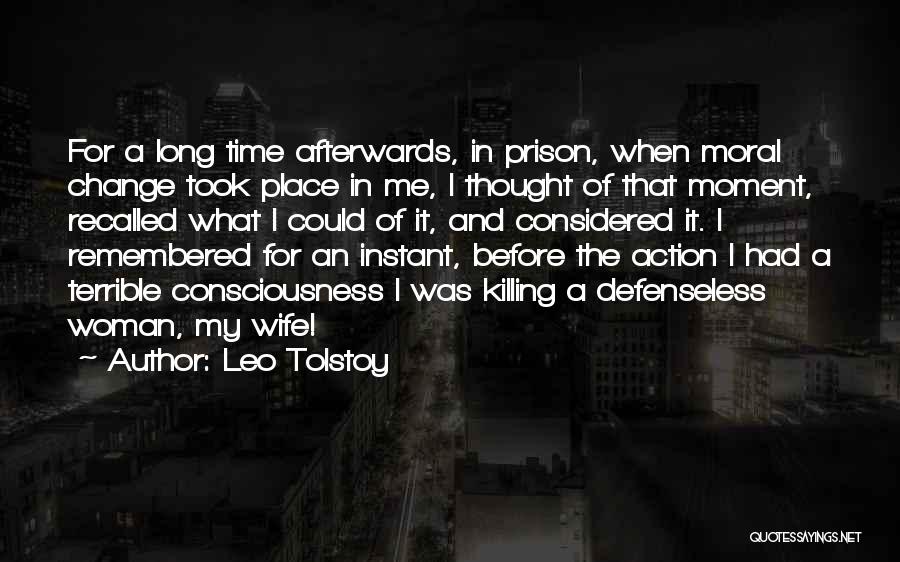 Prison Wife Quotes By Leo Tolstoy