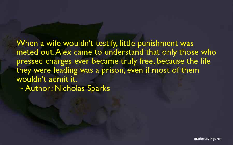 Prison Wife Quotes By Nicholas Sparks