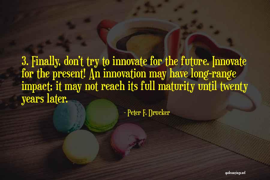 Prisoned Dandelion Quotes By Peter F. Drucker Prisoned Dandelion Quotes By Peter F. Drucker