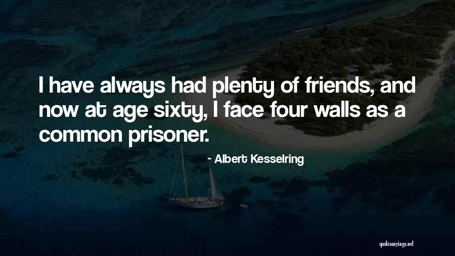 Prisoner Quotes By Albert Kesselring Prisoner Quotes By Albert Kesselring
