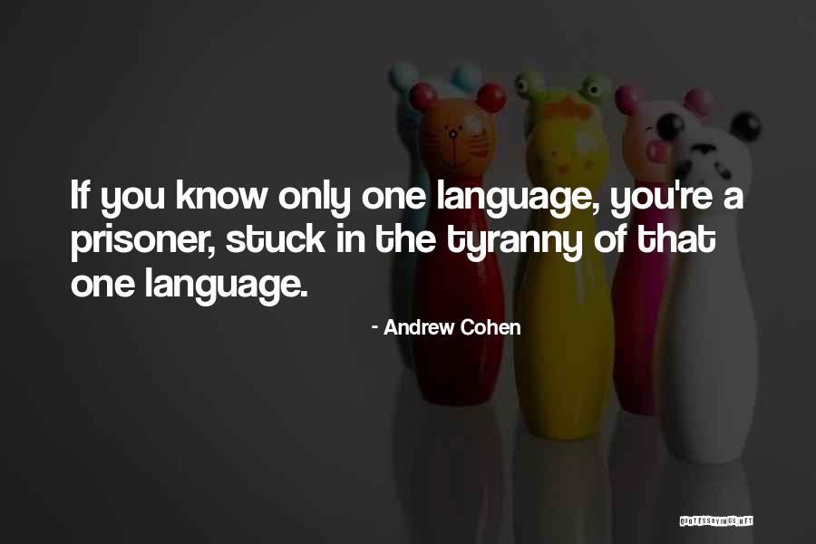 Prisoner Quotes By Andrew Cohen Prisoner Quotes By Andrew Cohen