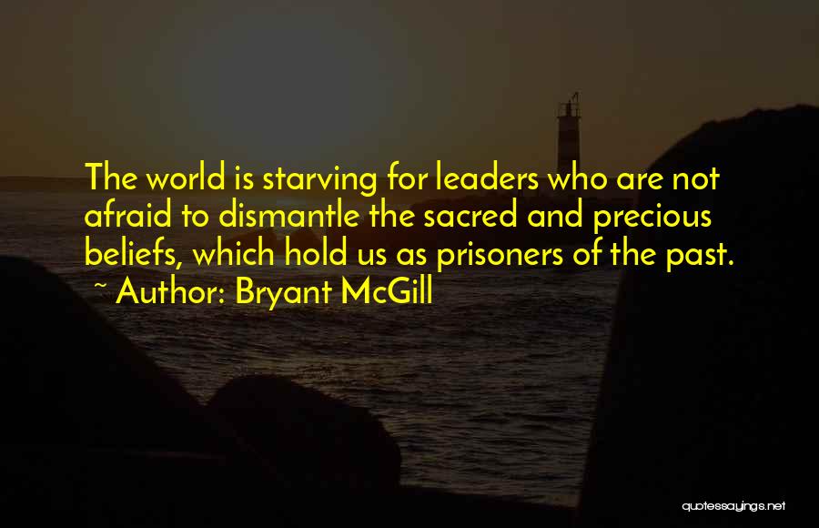 Prisoners And Freedom Quotes By Bryant McGill