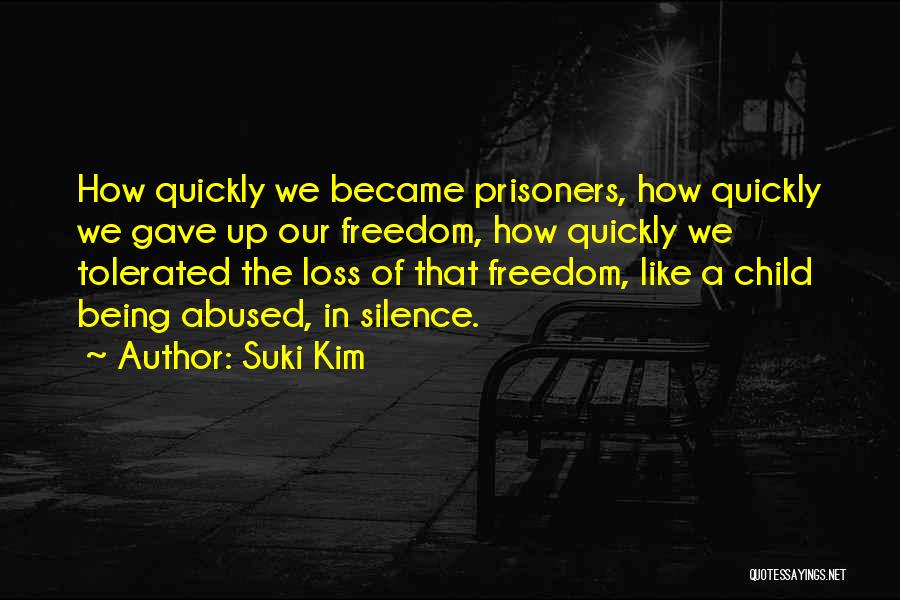 Prisoners And Freedom Quotes By Suki Kim