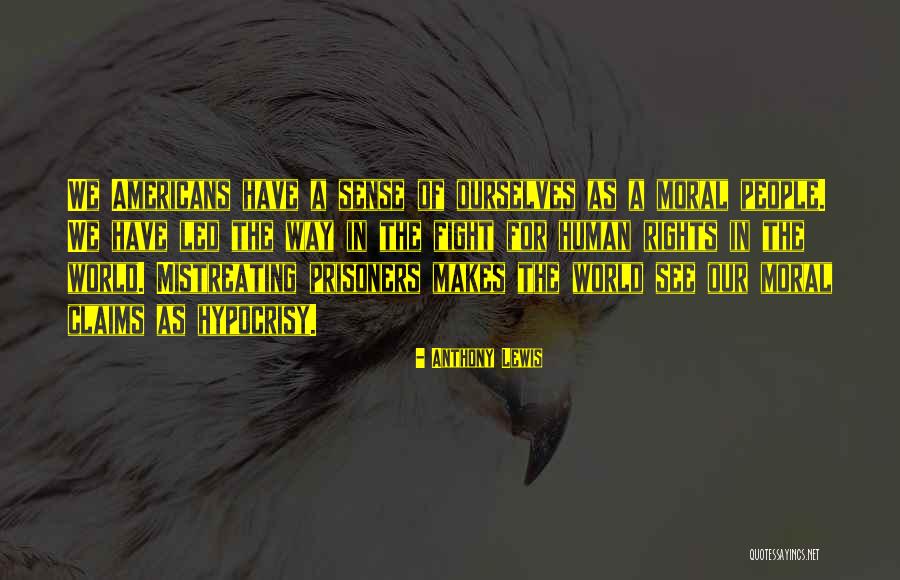 Prisoners Rights Quotes By Anthony Lewis Prisoners Rights Quotes By Anthony Lewis