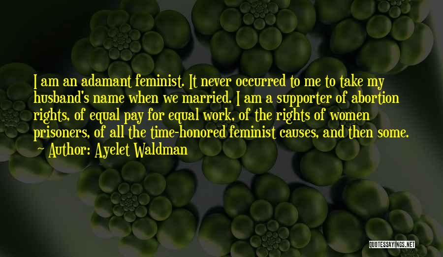 Prisoners Rights Quotes By Ayelet Waldman