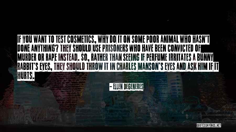 Prisoners Rights Quotes By Ellen DeGeneres Prisoners Rights Quotes By Ellen DeGeneres
