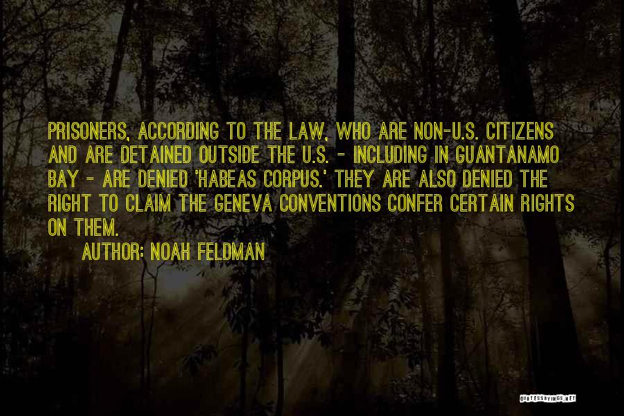 Prisoners Rights Quotes By Noah Feldman