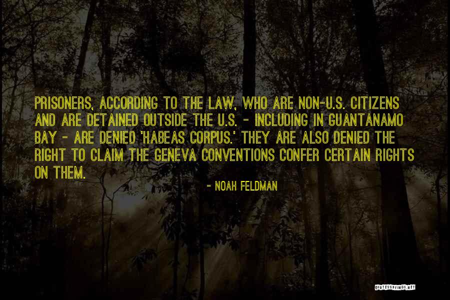Prisoners Rights Quotes By Noah Feldman Prisoners Rights Quotes By Noah Feldman