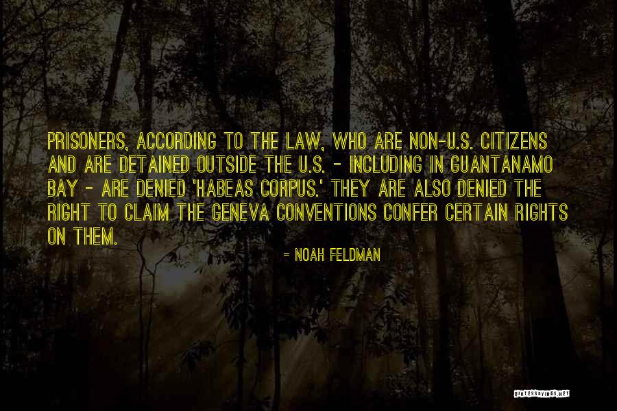 Prisoners Rights Quotes By Noah Feldman