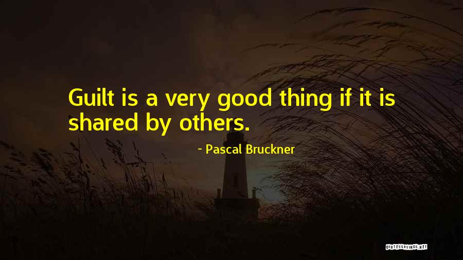 Prisonnieres Quotes By Pascal Bruckner Prisonnieres Quotes By Pascal Bruckner