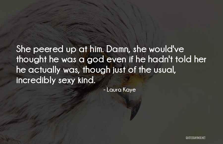 Prisonniers Quotes By Laura Kaye Prisonniers Quotes By Laura Kaye
