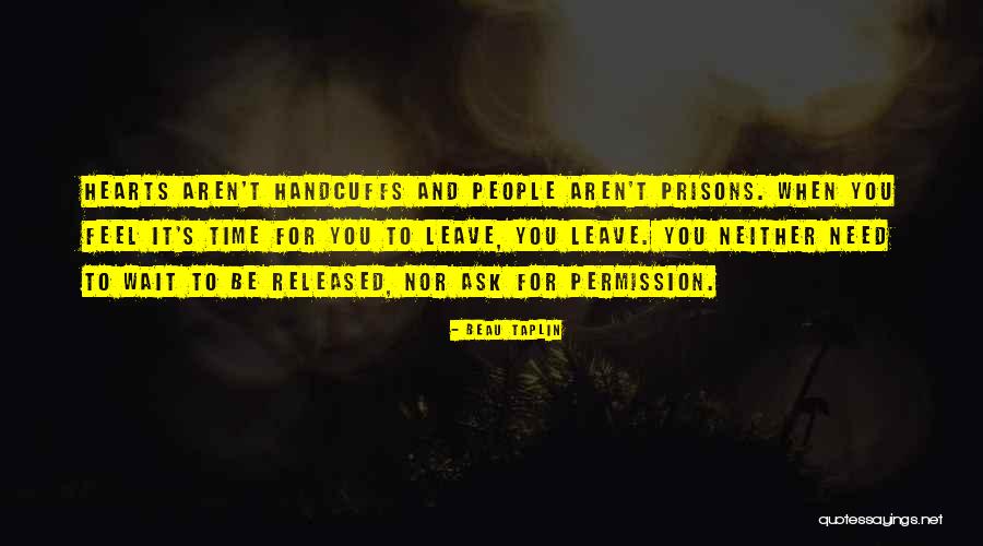 Prisons Quotes By Beau Taplin