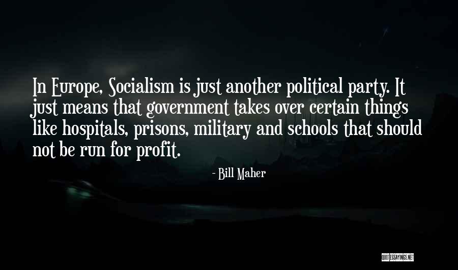 Prisons Quotes By Bill Maher