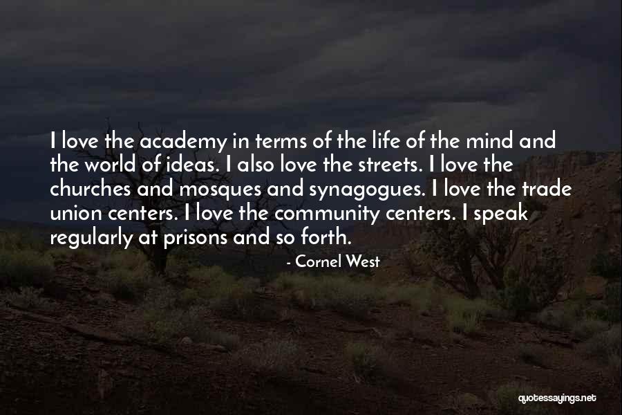 Prisons Quotes By Cornel West